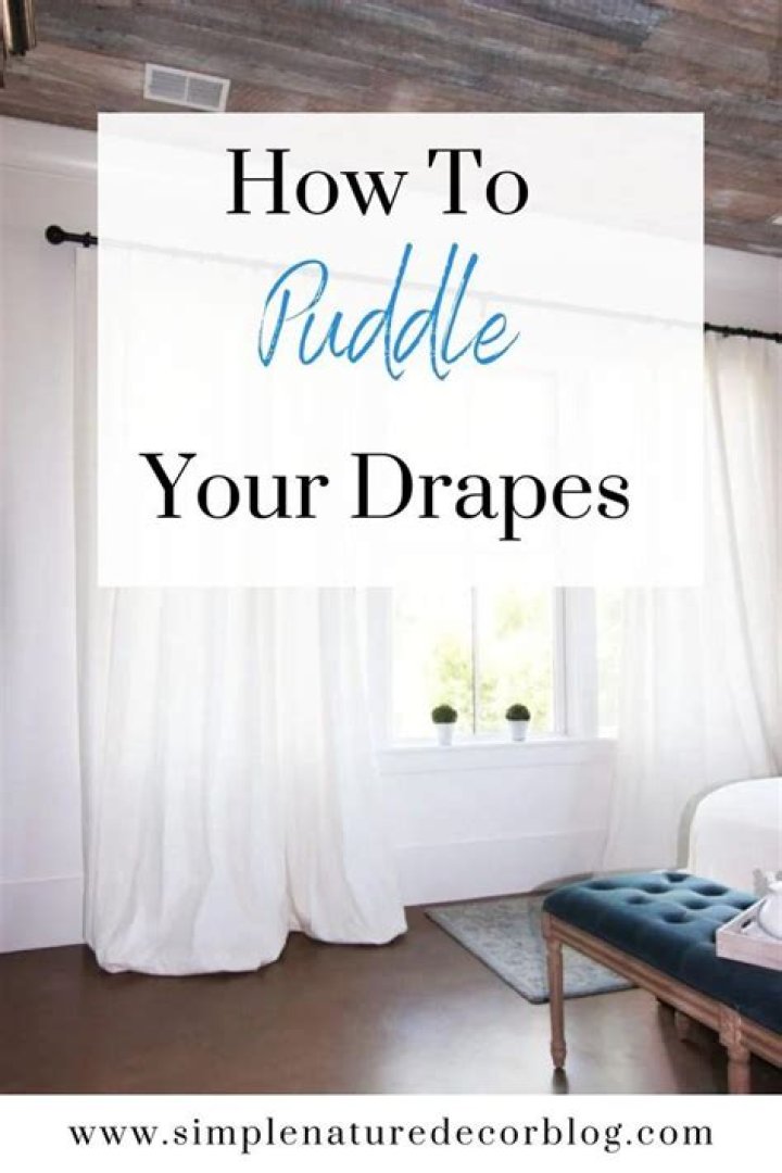 How do you puddle drapes on the floor?